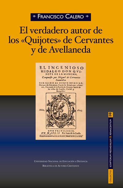 El verdadero autor de los "Quijotes" de Cervantes y de Avellaneda